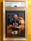 TOM BRADY 2007 BOWMAN CHROME CARD #BC172 PSA 8 NM-MT PATRIOTS BUCS NFL HOF GOAT`