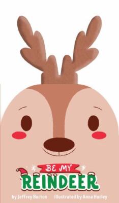 Be My Reindeer - 9781665943307, board book, Jeffrey Burton