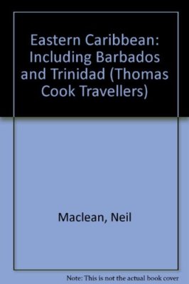 Eastern Caribbean: Including Barbados and Trinidad (Thomas Cook 