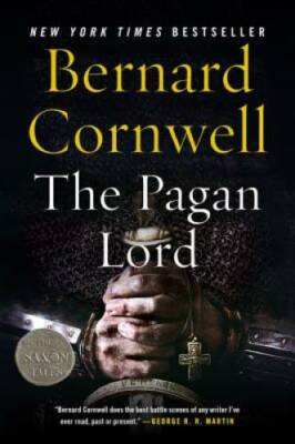 The Pagan Lord: A Novel (Saxon Tales) - Paperback By Cornwell, Bernard - GOOD