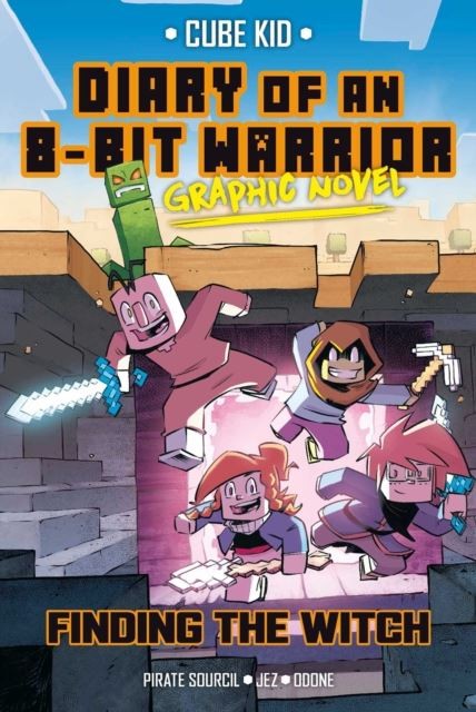 Diary of an 8-Bit Warrior Graphic Novel: Finding the Witch: Volume 6 by Cube Kid