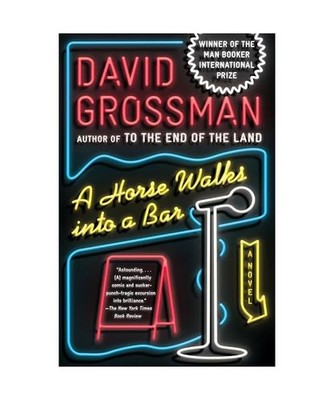 A Horse Walks Into a Bar, David Grossman