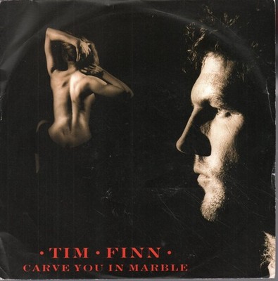 Tim Finn Carve You In Marble 7'' vinyl UK Virgin 1986 B/w hole in my heart. wear