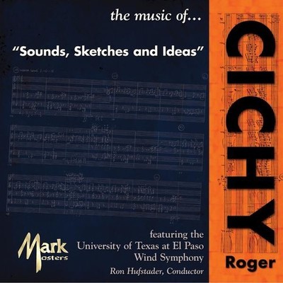 UTEP Wind Symphony - Music of Roger Cichy [New CD]