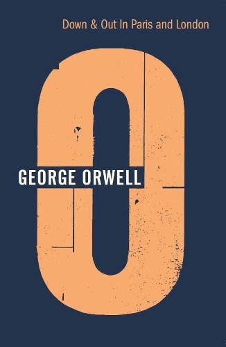 Down and Out in Paris and London by George Orwell, Kerry Hudson - 9781787300972