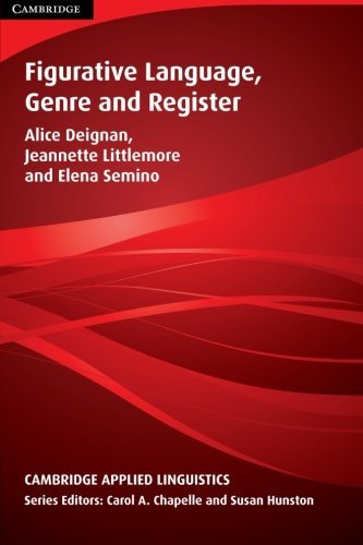 Figurative Language, Genre and Register (Cambridge Applied Linguistics), Semino,