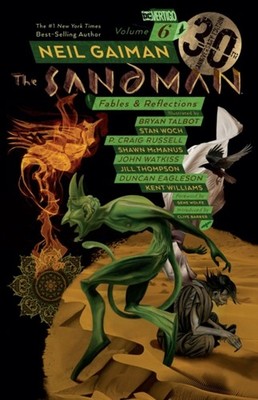 Sandman Volume 6: Fables and Reflections by Neil Gaiman (English) Paperback Book