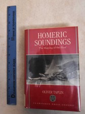 Homeric Soundings: Shaping of the Ilias, Tapl...