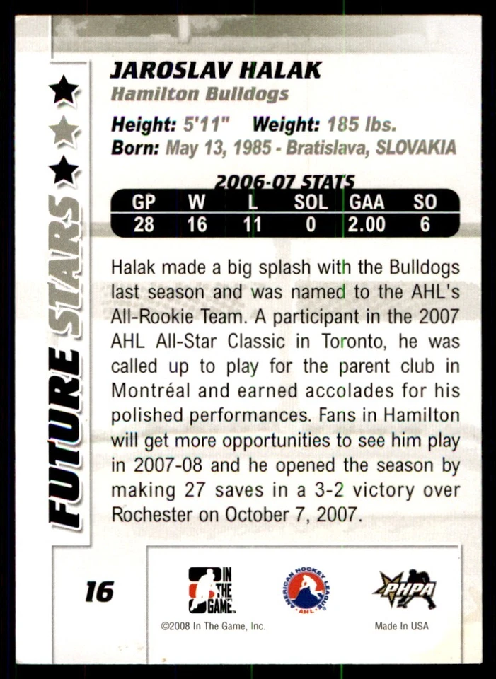 2007-08 In The Game Between the Pipes Jaroslav Halak Hamilton Bulldogs #16 - Image 2 of 2