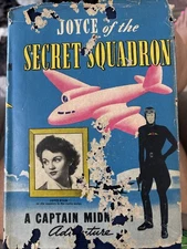 Joyce of the Secret Squadron, 1942 R R Winterbotham, Captain Midnight Adventure