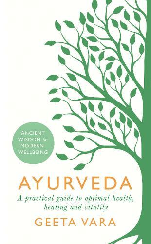 Ayurveda, Geeta Vara, New Book