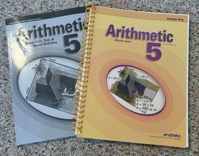 Abeka Arithmetic 5 Fourth Edition; Work-Text book & Teacher Quiz, Test, SD Key