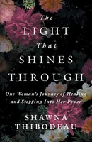 Shawna Thibodeau | The Light That Shines Through | Taschenbuch | Englisch (2025)