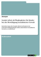 Anonymous | Soziale Arbeit Als Wegbegleiter FüR Kinder Bei Der BewäLtigung...