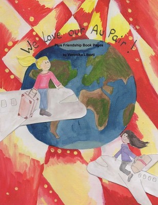 Veronika Liberti | We love our Au Pair | Taschenbuch | Englisch (2017)