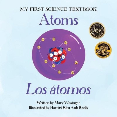 Atoms / Los tomos by Mary Wissinger (Spanish) Paperback Book
