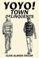 Clive Alando Taylor | Yoyo! Town Delinquents | Taschenbuch | Englisch (2017)