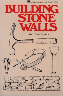 Building Stone Walls - John Vivian, Storey Publishing, LLC, Paperback