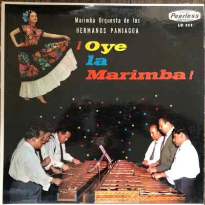 Marimba Hermanos Paniagua Oye La Marimba Peerless Vinyl LP
