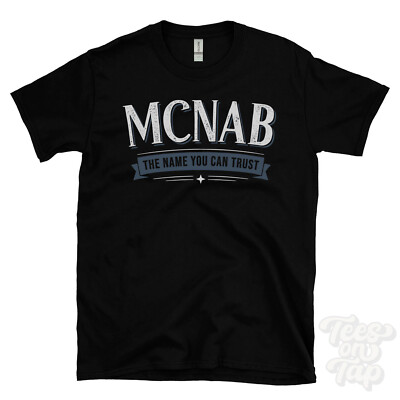 MCNAB THE NAME YOU CAN TRUST T-SHIRT Herren & Damen Neuheit Familie Geschenkidee