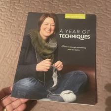Knitting A Year of Techniques Arnall Cullifor...