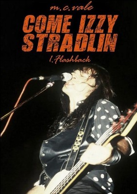 Come Izzy Stradlin - 1 Flashback M. C. Vale Taschenbuch Kartoniert / Broschiert