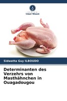 Determinanten Des Verzehrs Von MasthäHnchen In Ouagadougou Sidwatta Guy Ilboudo