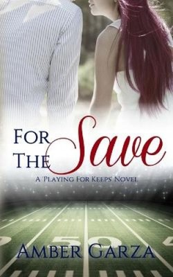 For the Save von Amber Garza [Taschenbuch]