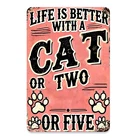 Pink Vintage Look Tin Metal Wall Art Sign Life is Better with a Cat or Two