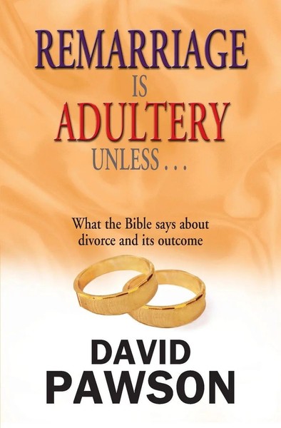 Remarriage Is Adultery Unless... David Pawson Taschenbuch Englisch 2014-image