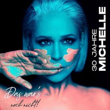 CD Michelle 30 Jahre Michelle - das wars... n...