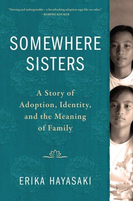 Somewhere Sisters | A Story of Adoption, Identity, and the Meaning of Family