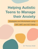 Theresa Kidd | Helping Autistic Teens To Manage Their Anxiety | Taschenbuch