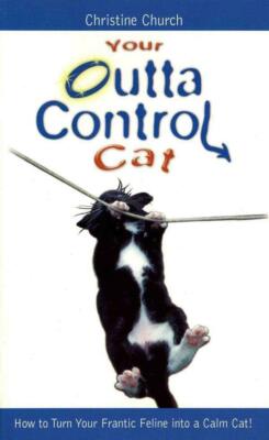 Your Outta Control Cat New Book .[Paperback]