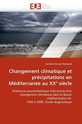 Changement climatique et precipitations en mediterranee au xx siecle          