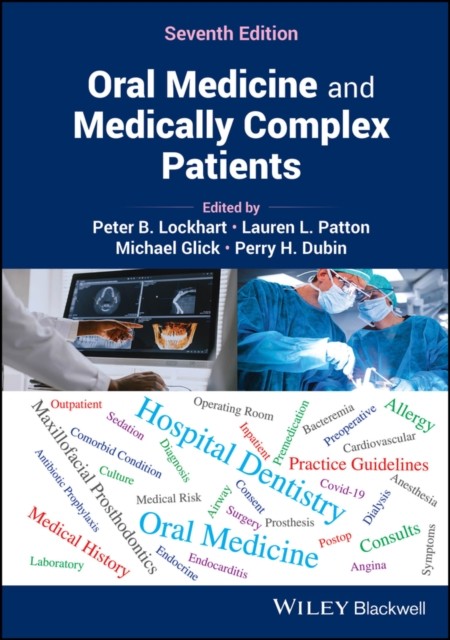 Oral Medicine and Medically Complex Patients (Hardback Book)