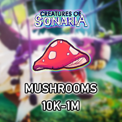 Pilze 10K - 1M   - Creatures of Sonaria COS  