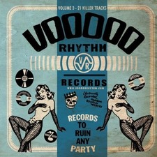 a Record to Ruin Any Party Voodoo Rhythm Compilation Vol.3 (CD)
