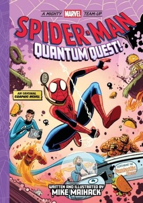 Spider-Man: Quantum Quest! (A Mighty Marvel Team-Up) Mike Maihack