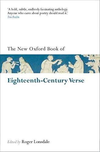 The New Oxford Book of Eighteenth-Century Verse: Reissue (Oxford