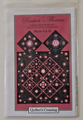 Quilter's Crossing Passion's Flowers Quilt Block of the Month Club Nos. 9 and 10