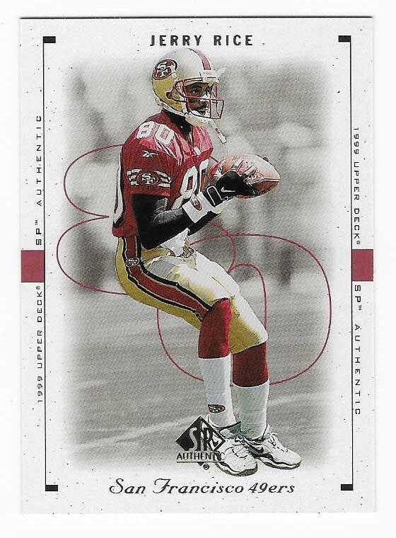 1999 Upper Deck SP Authentic Jerry Rice San Francisco 49ers Football Card #76