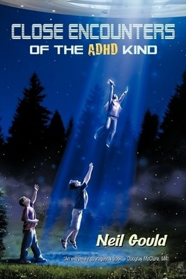 Neil Gould Close Encounters of the ADHD Kind (Paperback) (UK IMPORT)