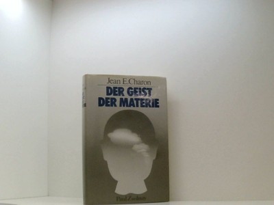 Der Geist der Materie Charon, Jean E.: