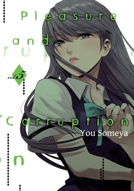 Pleasure & Corruption, Volume 5 by You Someya PAPERBACK 9781634429665