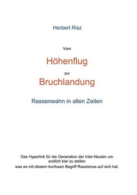 Vom Hhenflug zur Bruchlandung by Herbert Risz (German) Paperback Book