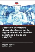 Morison Mourya (U. A.) | DéTection De Valeurs Aberrantes BaséE Sur Le...