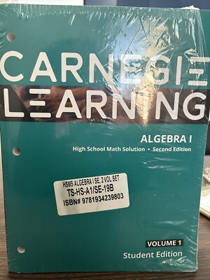Carnegie Learning High School Algebra Vol 1&2 Second Edition 