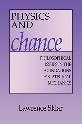 Physics and Chance: Philosophical Issues in the Foundations of S