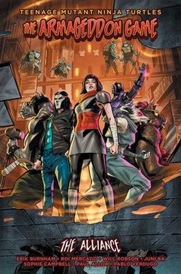 Teenage Mutant Ninja Turtles: The Armageddon Game -- The Alliance by Burnham